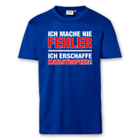 T-Shirt Männer | Fun Shirt Ich mache nie Fehler | BACKD