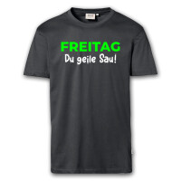 T-Shirt Männer | Fun Shirt Freitag du geile Sau | BACKD